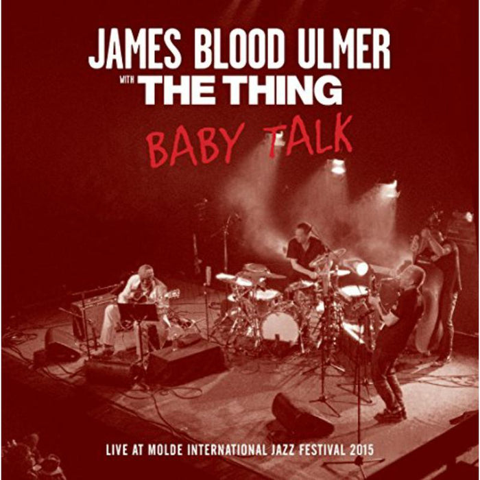 James Blood Ulmer and The Thing - Baby Talk - TTR006CD