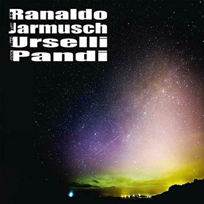 Lee Ronaldo Jim Jarmusch Marc Urselli Balazs Pandi - Lee Ronaldo Jim Jarmusch Marc Urselli Balazs Pandi - TR181LP