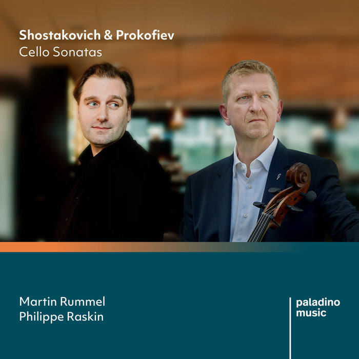 Martin Rummel, Philippe Raskin - Shostakovich & Prokofiev: Cello Sonatas - PMR0134