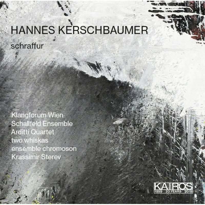 Klangforum Wien, Schallfeld Ensemble, Arditti Quartet - HANNES KERSCHBAUMER - Schraffur - KAI0015060