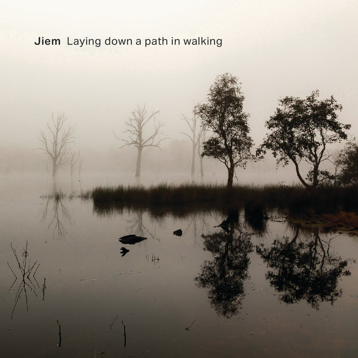 Jiem - Laying Down a Path in Walking - EAR095