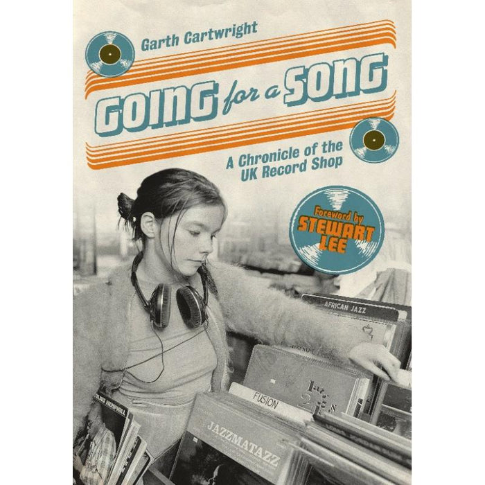 Garth Cartwright - Going For A Song - A Chronicle Of The Uk Record Shop