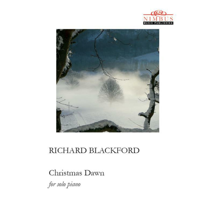 0 - Richard Blackford: Christmas Dawn for solo piano - NMP1018