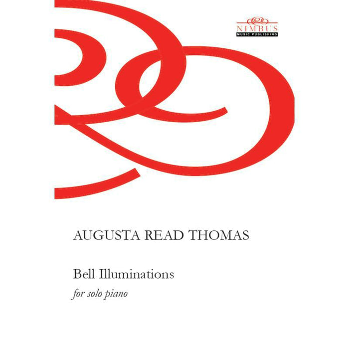 Various - Augusta Read Thomas: Bell Illuminations for solo piano - NMP1041