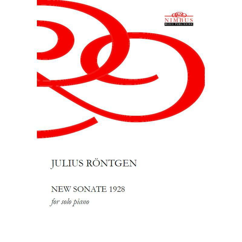 Various - Julius Röntgen: New Sonate 1928, for solo piano - NMP1076