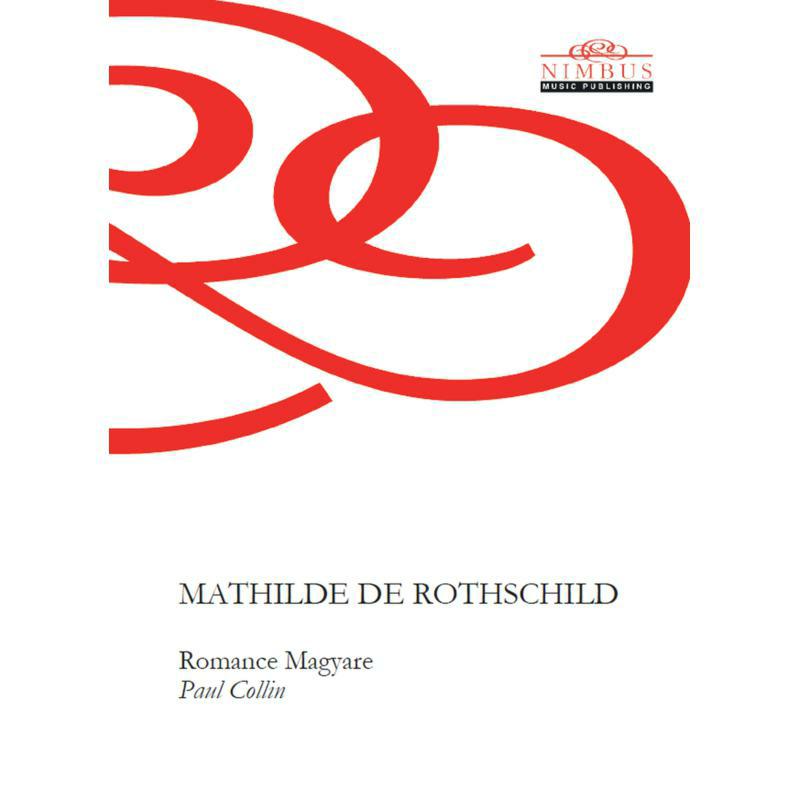 Mathilde De Rothschild - Mathilde de Rothschild: Romance Magyare (Paul Collin) - NMP1111