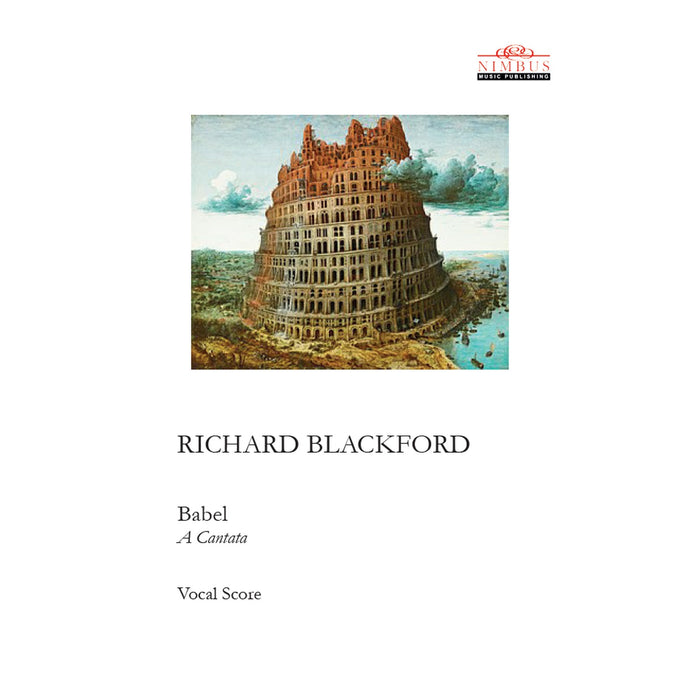 Richard Blackford - Richard Blackford: Babel - A Cantata (Vocal Score) - NMP1126