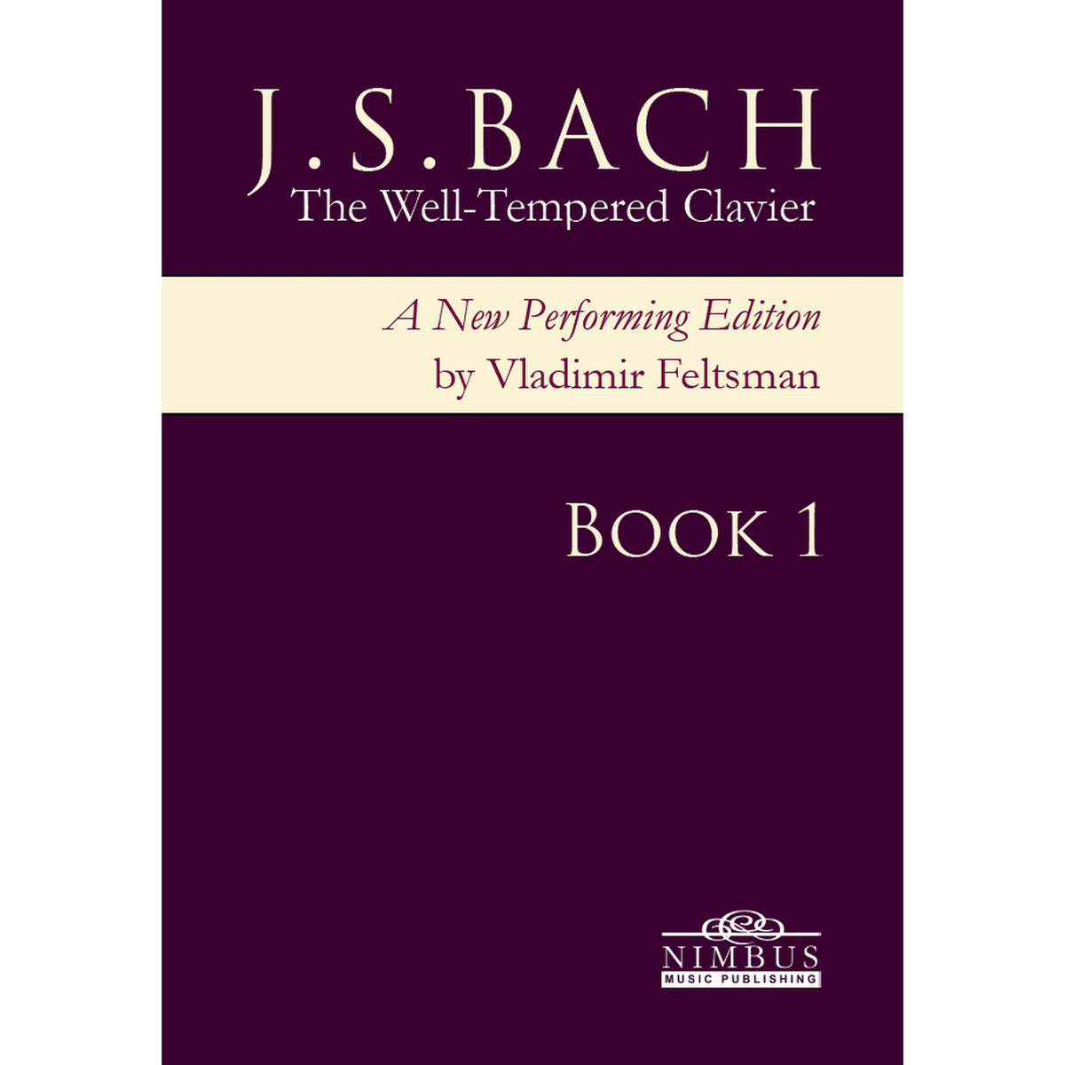Vladimir Feltsman - Johann Sebastian Bach: The Well-Tempered Clavier - Complete Book 1 - NMP1193