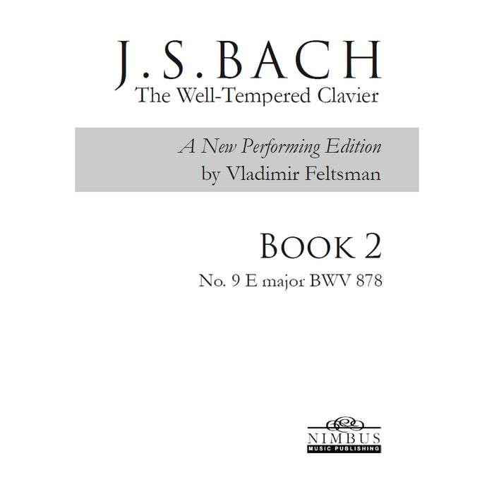 Vladimir Feltsman - Johann Sebastian Bach: The Well-Tempered Clavier Book 2 - No. 9 E major BWV878 - NMP1227