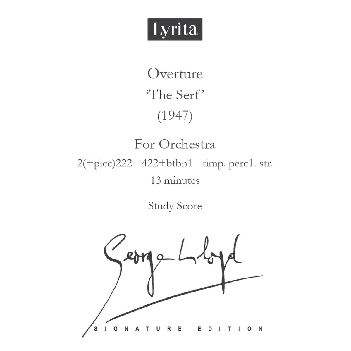George Lloyd - George Lloyd: Overture 'The Serf' (1947) Study Score for orchestra - SRMP-0043