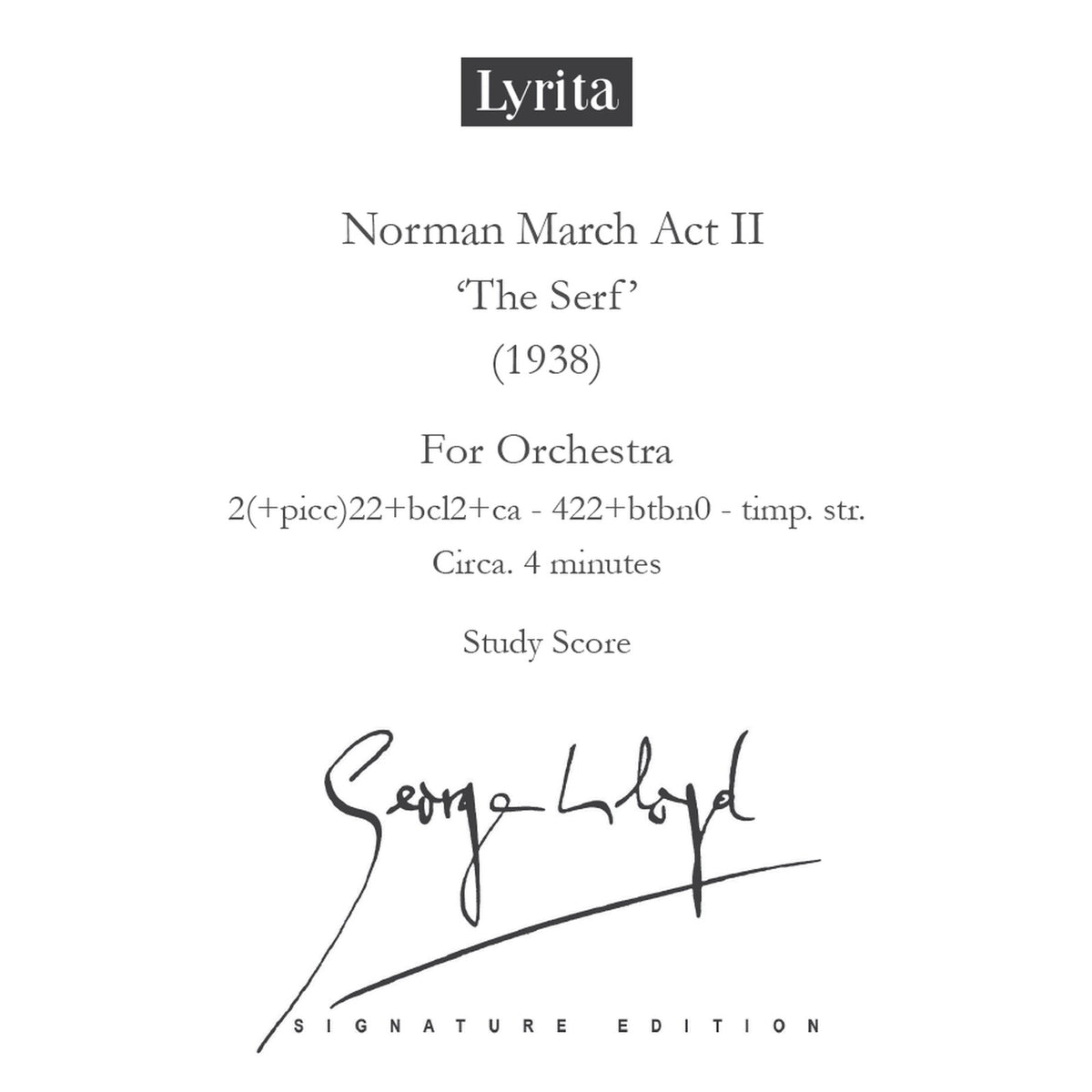 George Lloyd - George Lloyd: Norman March Act II 'The Serf' (1938) Study Score for orchestra - SRMP-0047