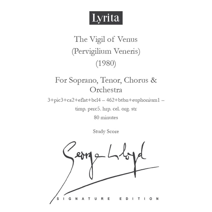 George Lloyd - George Lloyd: The Vigil of Venus (Pervigilium Veneris) (1991) - Study Score (for soprano, tenor, chorus & orchestra) - SRMP-0093