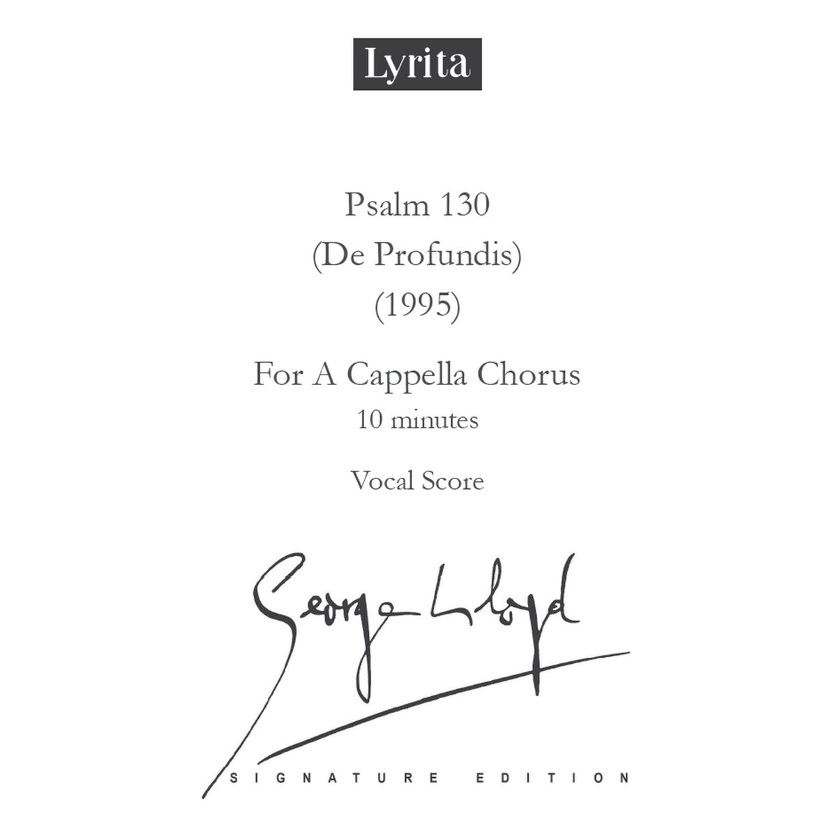 George Lloyd - George Lloyd: Psalm 130 (De Profundis) (1995) - Vocal Score (for a cappella chorus SATB) - SRMP-0099