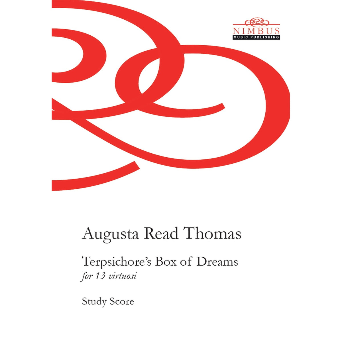 Augusta Read Thomas - Augusta Read Thomas: Terpsichore's Box of Dreams (Study Score for 13 virtuosi) - NMP1263