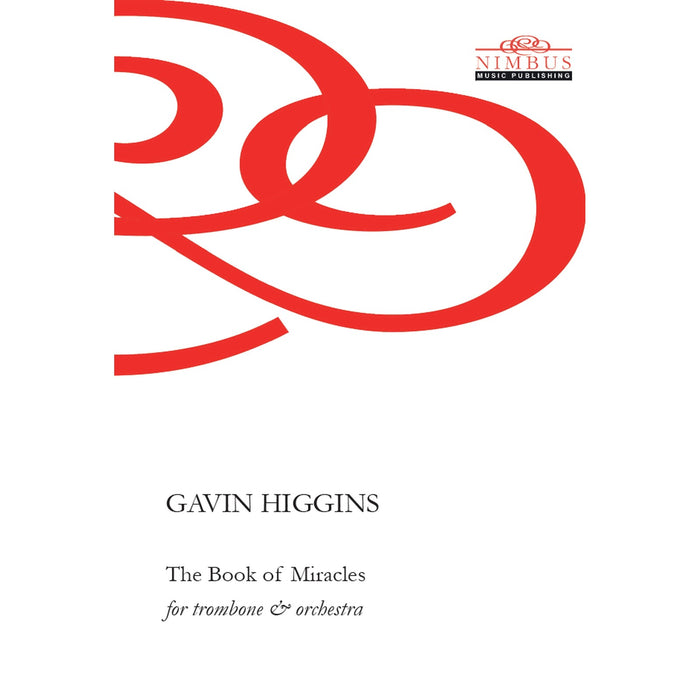 Gavin Higgins - Gavin Higgins: The Book of Miracles (2018) - Study Score for trombone & orchestra - NMP1314