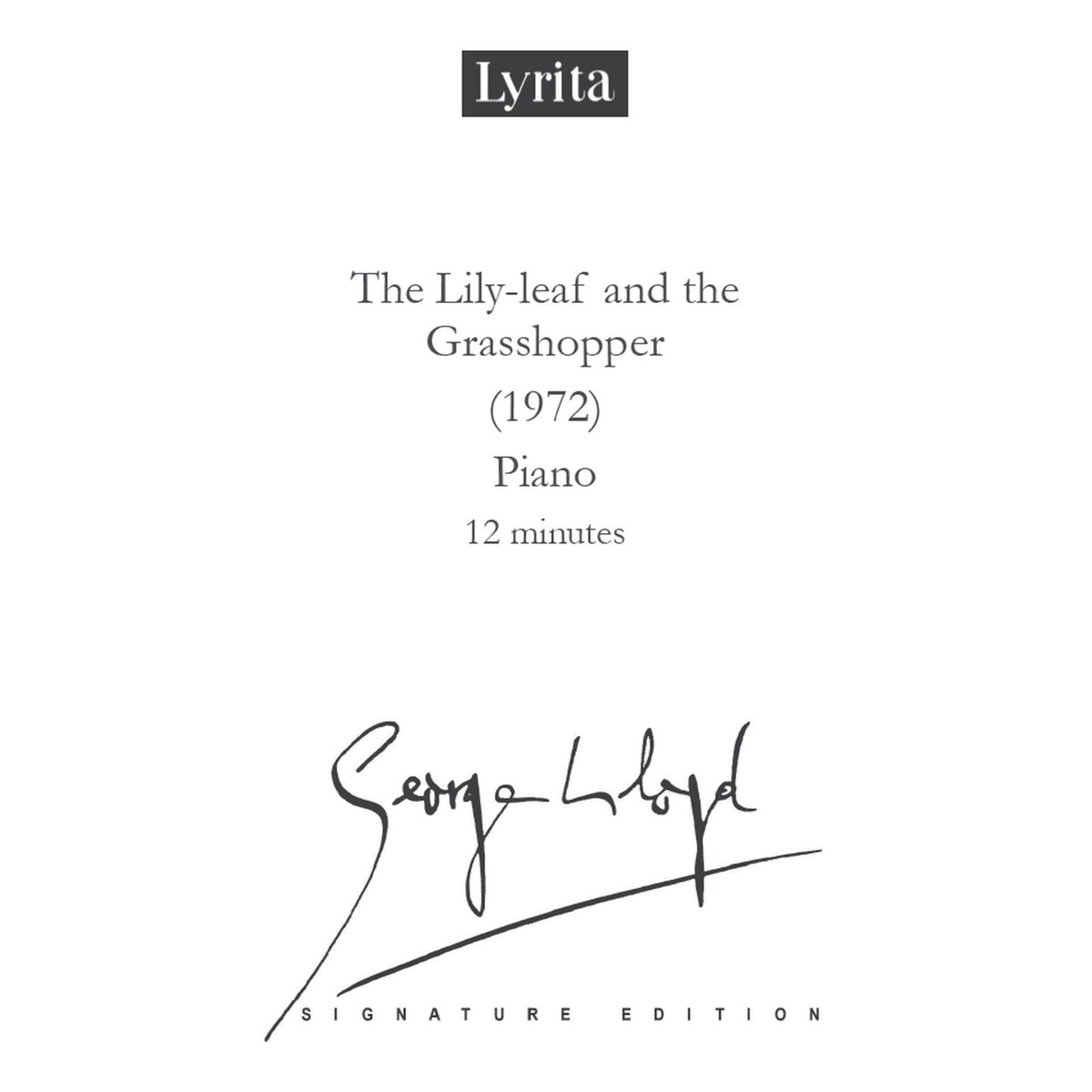 George Lloyd - George Lloyd: The Lily-leaf and the Grasshopper (1972) - Score for solo piano - SRMP-0112