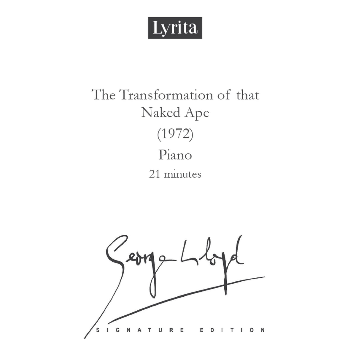 George Lloyd - George Lloyd: The Transformation of that Naked Ape (1972) - Score for solo piano - SRMP-0113