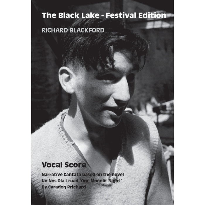 Richard Blackford - Richard Blackford: The Black Lake - Festival Edition, Narrative Cantata based on the novel Un Nos Ola Leuad [for SATB choir, soprano, 2 narrators & chamber orchestra] - Vocal Score - NMP1378