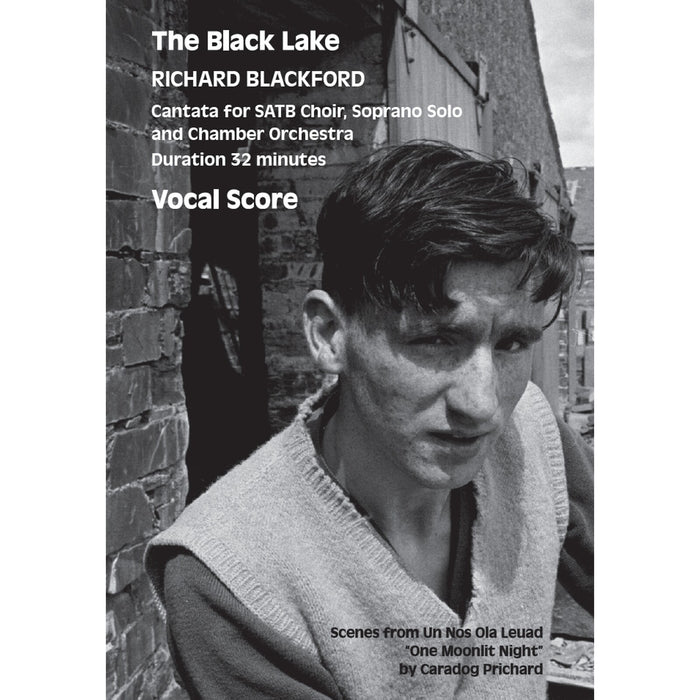 Richard Blackford - Richard Blackford: The Black Lake, Cantata based on the novel Un Nos Ola Leuad [for SATB choir, soprano solo, & chamber orchestra] - Vocal Score - NMP1387