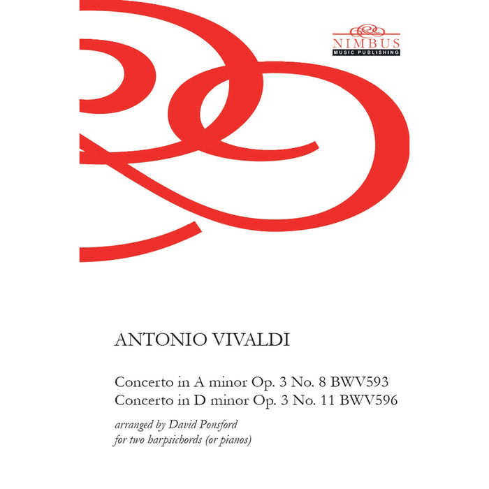 David Ponsford - Antonio Vivaldi: Concerto in A Minor, Op. 3, No 8 (BWV593); Concerto in D Minor, Op. 3, No. 11 (BWV596) [for two harpsichords or pianos] - NMP1397