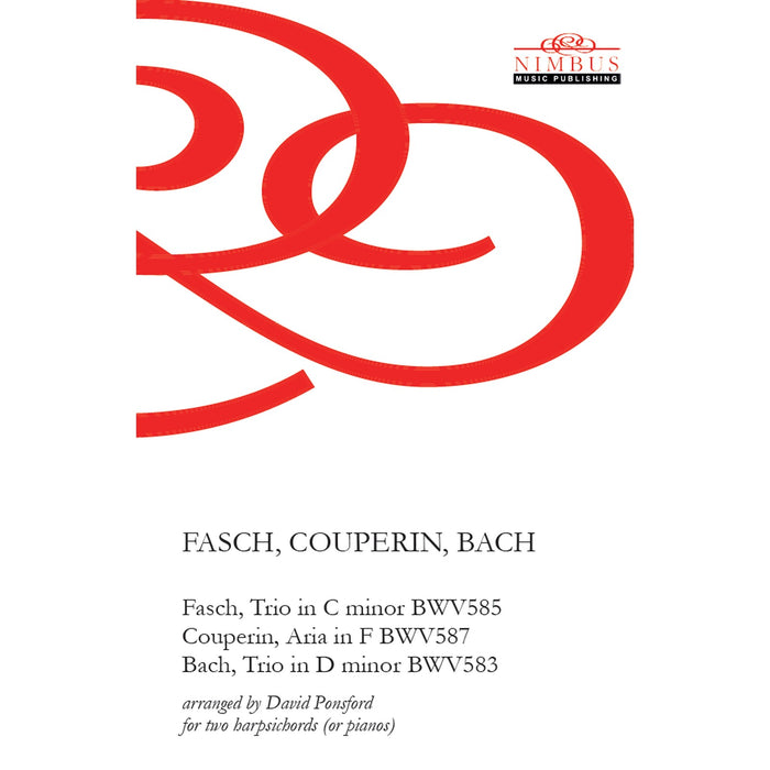 David Ponsford - Johann Friedrich Fasch: Trio in C Minor (BWV585); Francois Couperin: Aria in F (BWV587); Johann Sebastian Bach: Trio in D Minor (BWV583) [for two harpsichords or pianos] - NMP1399