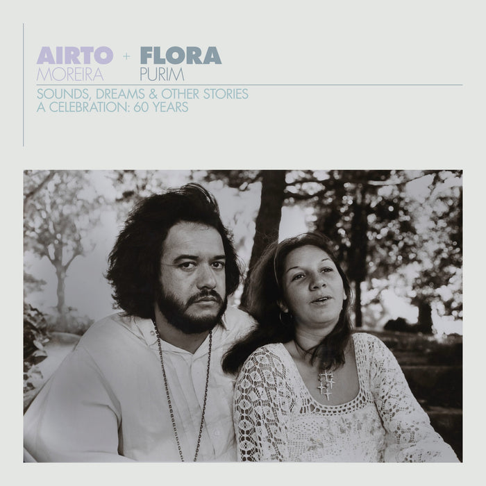 Airto & Flora - A Celebration: 60 Years - Sounds, Dreams & Other Stories