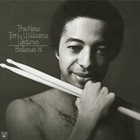 The New Tony Williams Lifetime: Believe It - MOVLP1308C