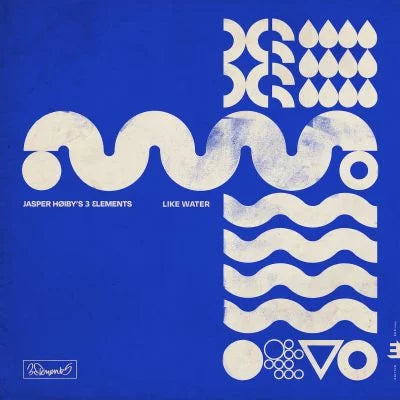 3Elements: Like Water by Jasper Høiby on Edition Records