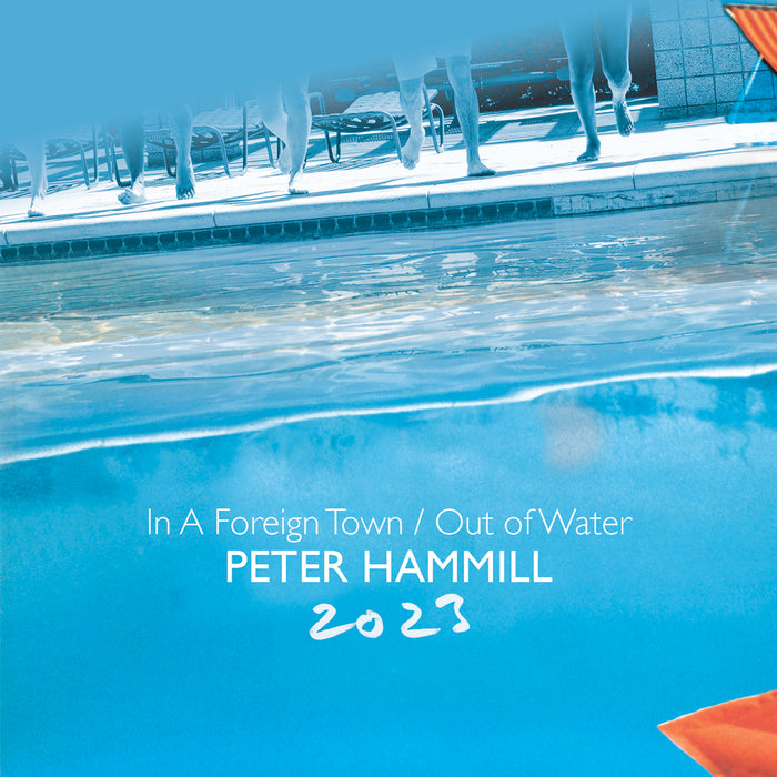 Peter Hammill - In A Foreign Town/out Of Water 2023 2cd Set - EANTCD21102