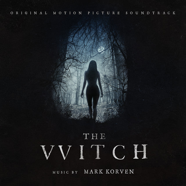 Mark Korven - The Witch (Original Motion Picture Soundtrack)