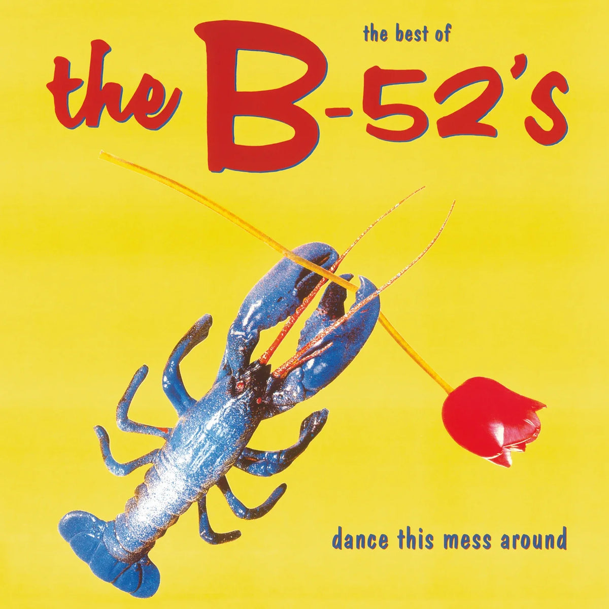 B-52'S - Dance This Mess Around... - 