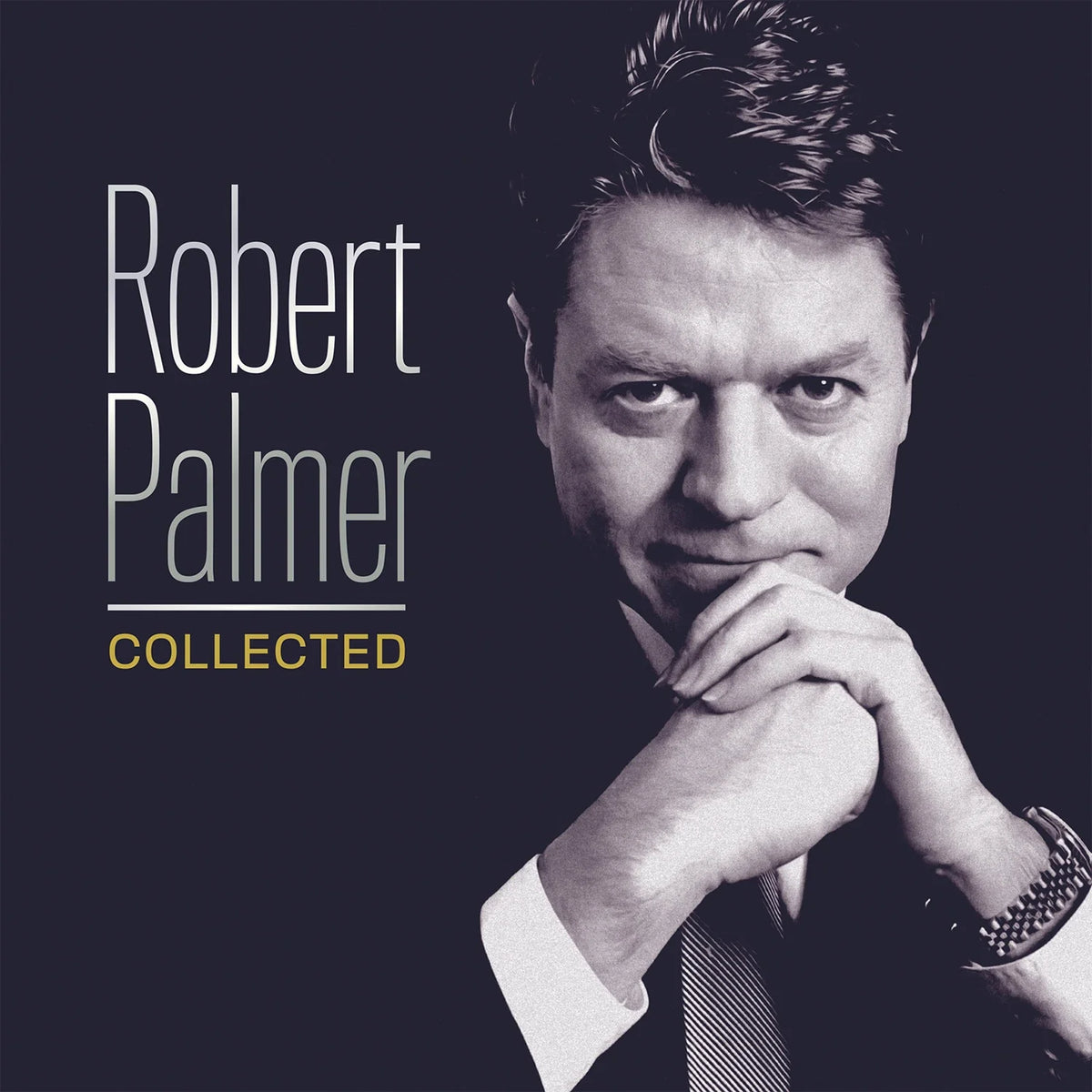Robert Palmer - Collected - 