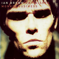 Ian Brown - Unfinished Monkey Busi - 