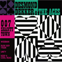 Desmond Dekker & The Aces: 007 (Shanty Town) - MOVLP2347P