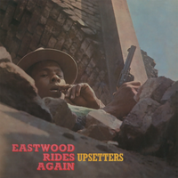 The Upsetters: Eastwood Rides Again - MOVLP2611T