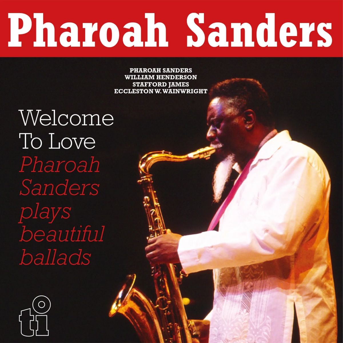 Sanders, Pharoah: Welcome To Love - MOVLP3272