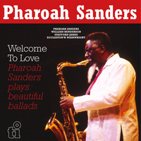 Sanders, Pharoah: Welcome To Love - MOVLP3272