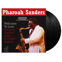 Sanders, Pharoah: Welcome To Love - MOVLP3272