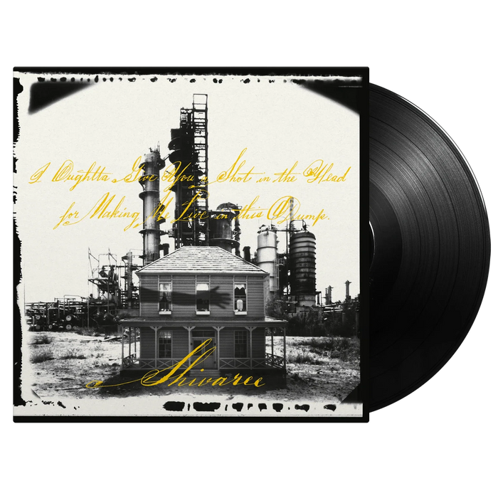 Shivaree: I Oughtta Give You A Shot In The Head For Making Me Live In This Dump - MOVLP3714