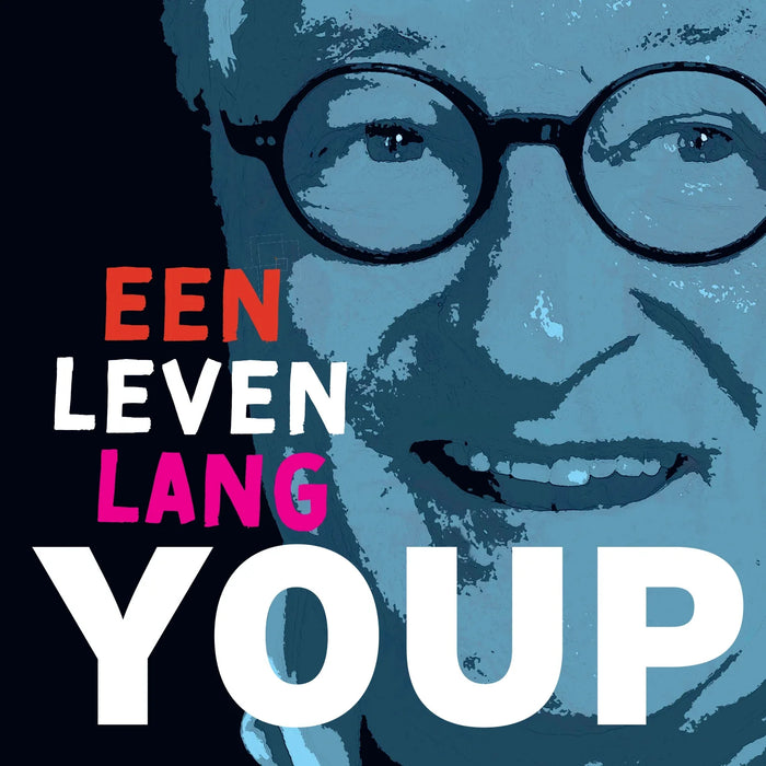 Youp Van 'T Hek - Een Leven Lang Youp - 