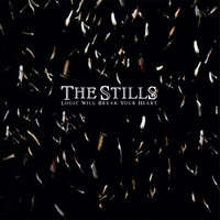 The Stills: Logic Will Break Your Heart - MOVLP3834C