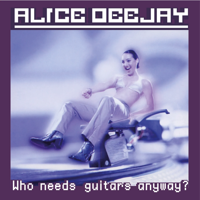 Alice Deejay: Who Needs Guitars Anyway? - MOV3961C