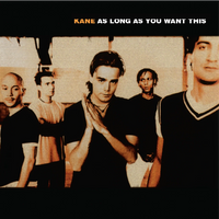 Kane: As Long As You Want This - MOVLP3967C