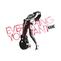 Kane: Everything You Want - MOVLP3971C