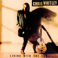 Chris Whitley: Living With The Law - MOVLP673C