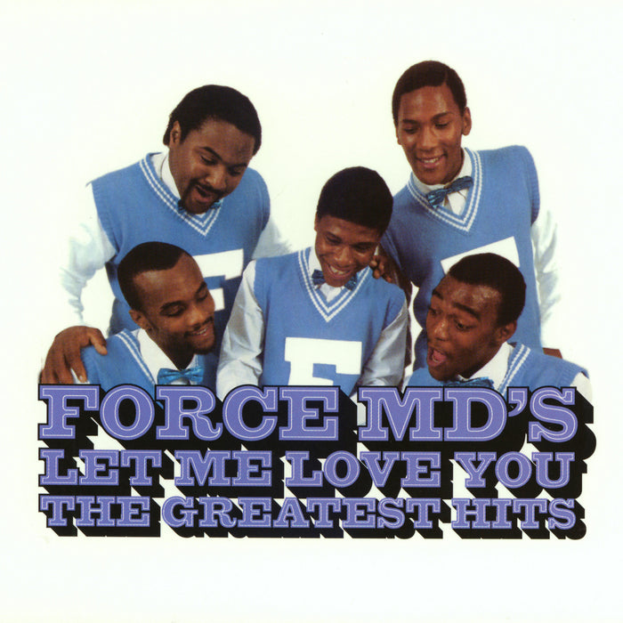 Let Me Love You: Force M.D'S G.H.