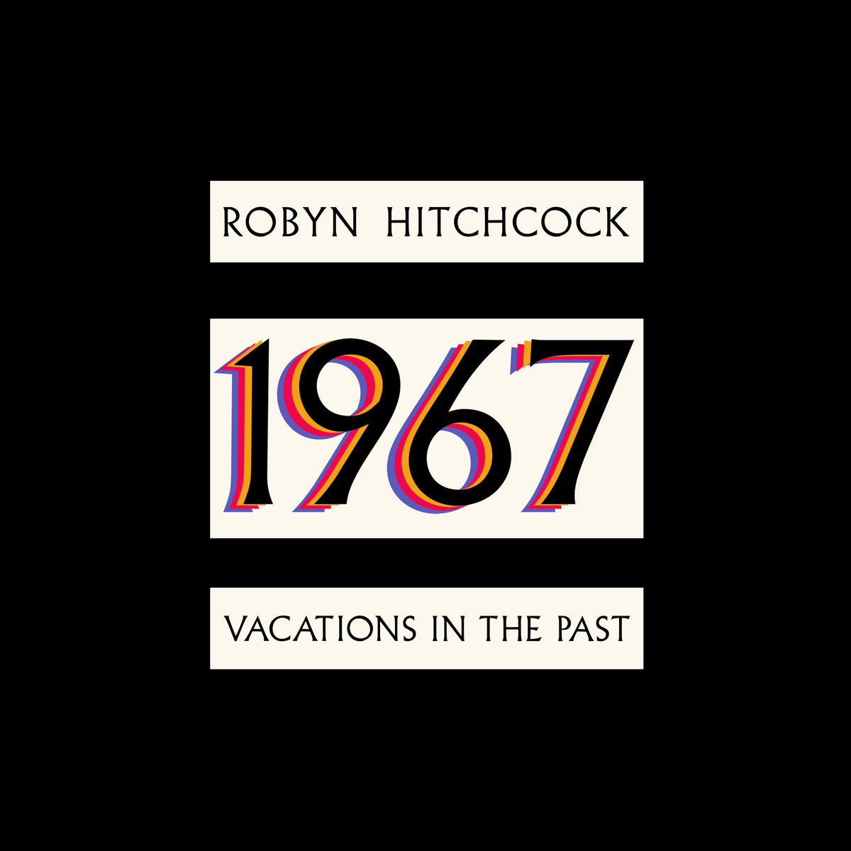 1967 - Vacations In The Past by Robyn Hitchcock on Glowing Green Frog