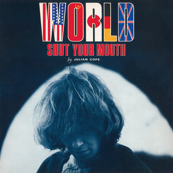 World Shut Your Mouth by Julian Cope on Proper Records