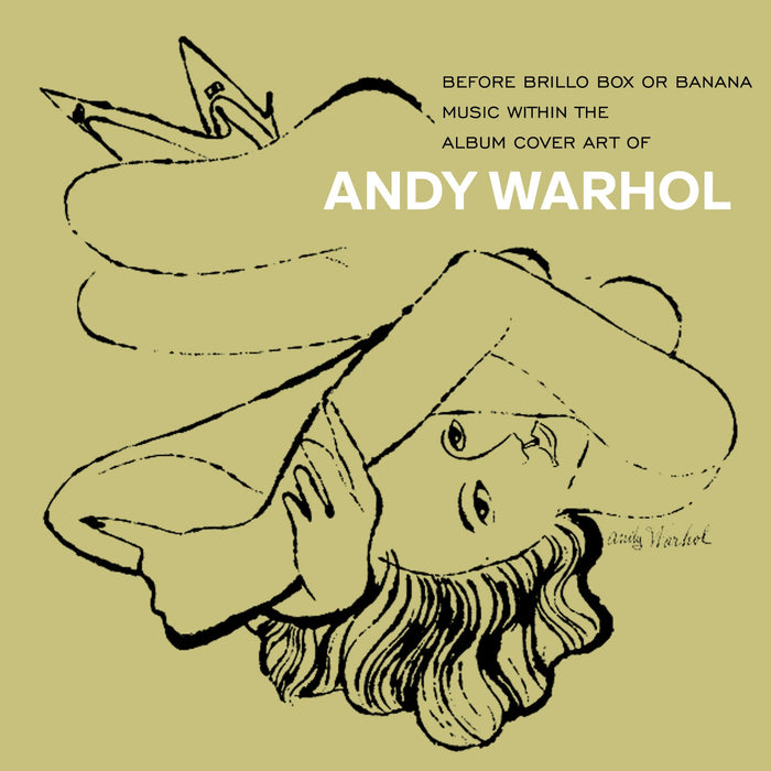 ACME370CDX - Andy Warhol - Before Brillo And Banana - Music With The Album Cover Art Of Andy Warhol - Various Artists