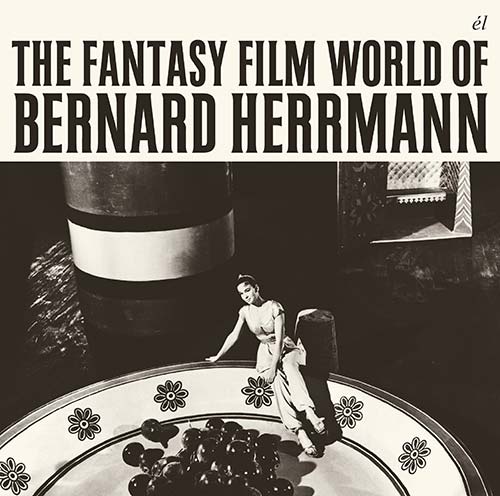 ACMEM312CD - The Fantasy Film World Of Bernard Herrmann - Bernard Herrmann